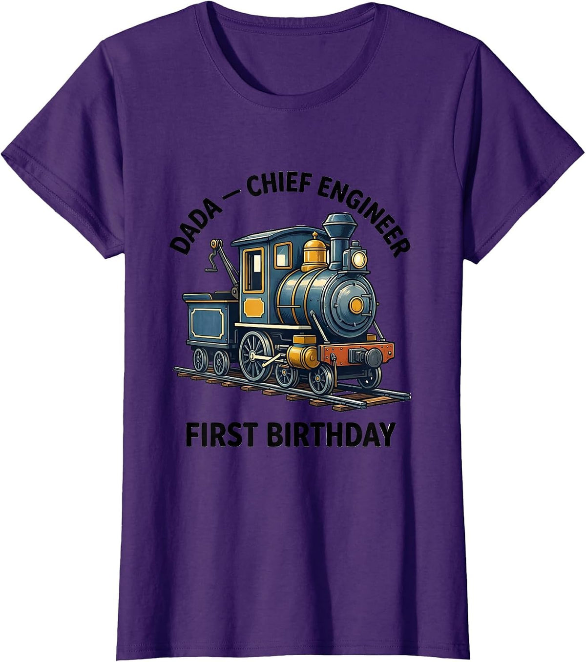 Women's Dada Chief Engineer First Birthday Family Matching Train T-Shirt - Purple