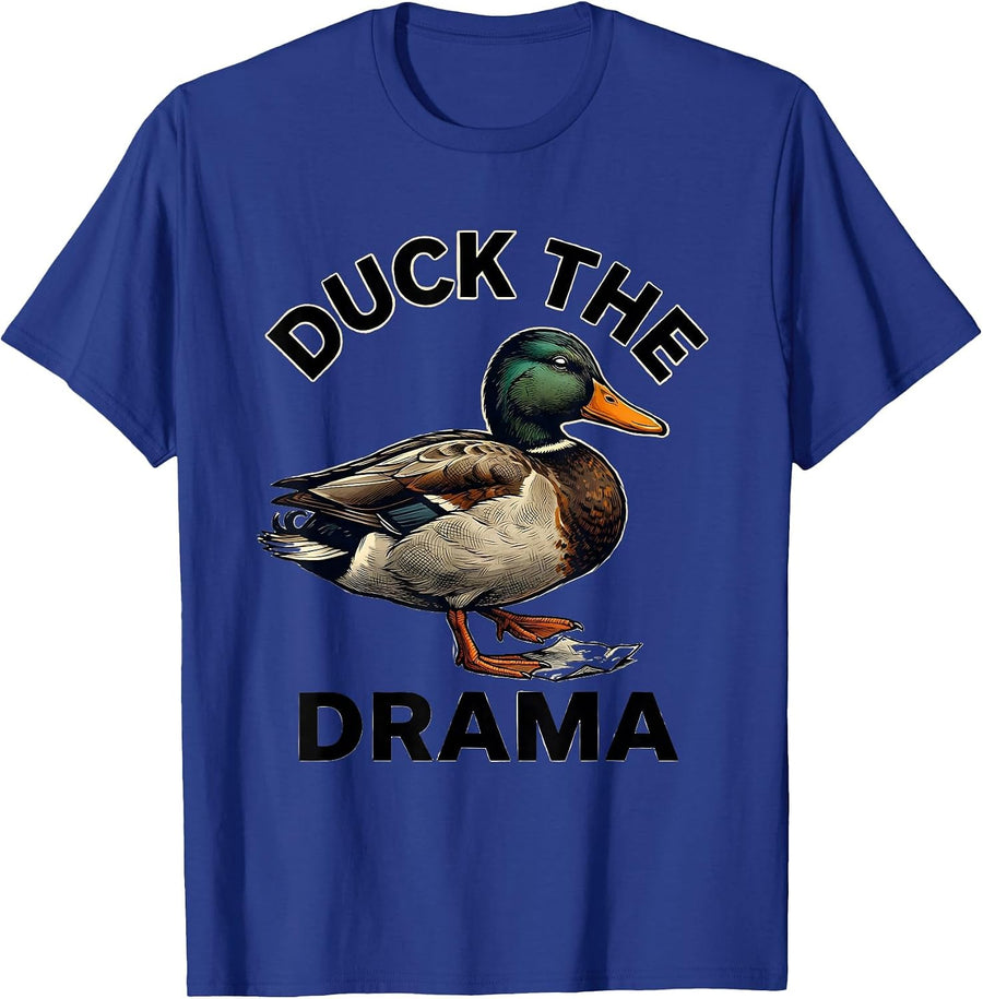 Duck The Drama Sarcastic Duck Novelty Humor Gift T-Shirt - Royal Blue