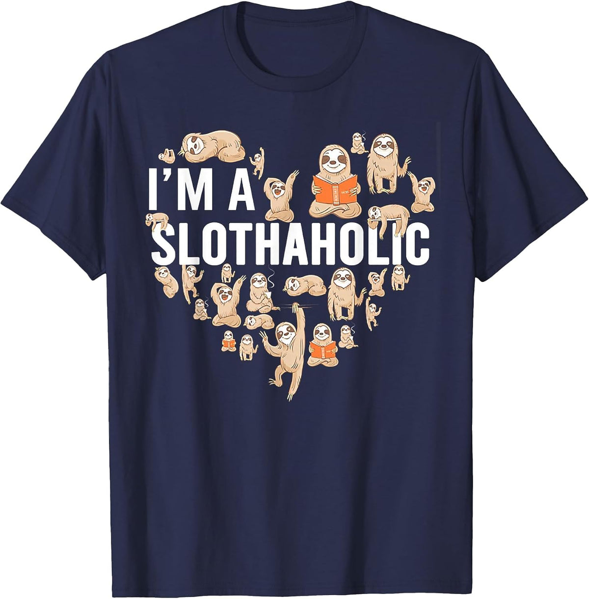 I'm A Slothaholic T-Shirt - Navy Blue