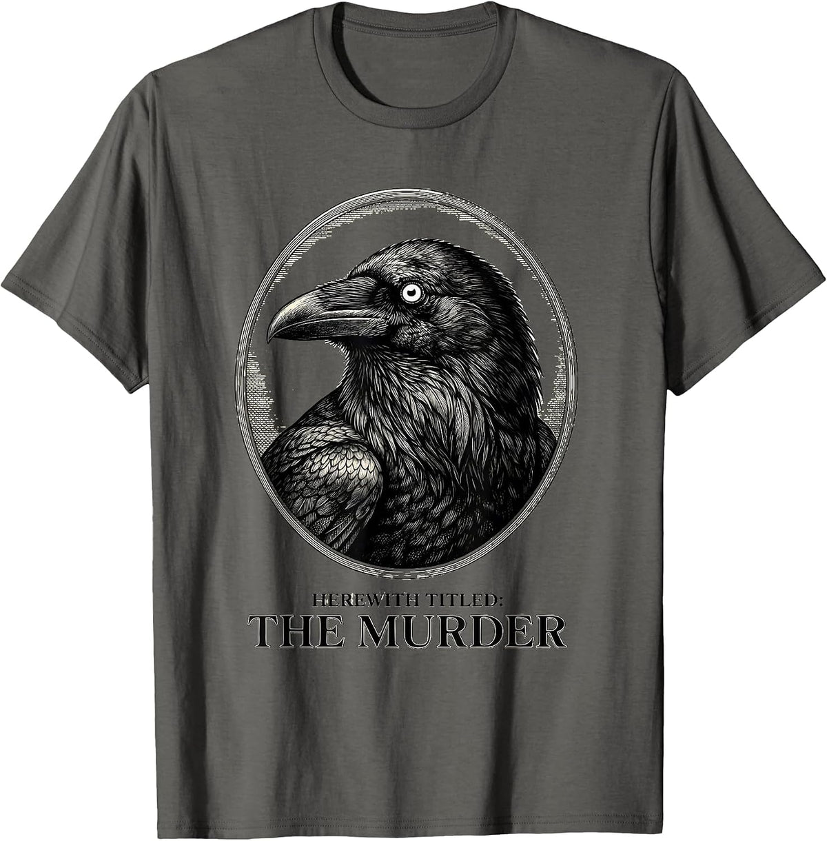 Herewith Titled The Murder Dark Literary Humor Crow Lover T-Shirt - Asphalt Grey