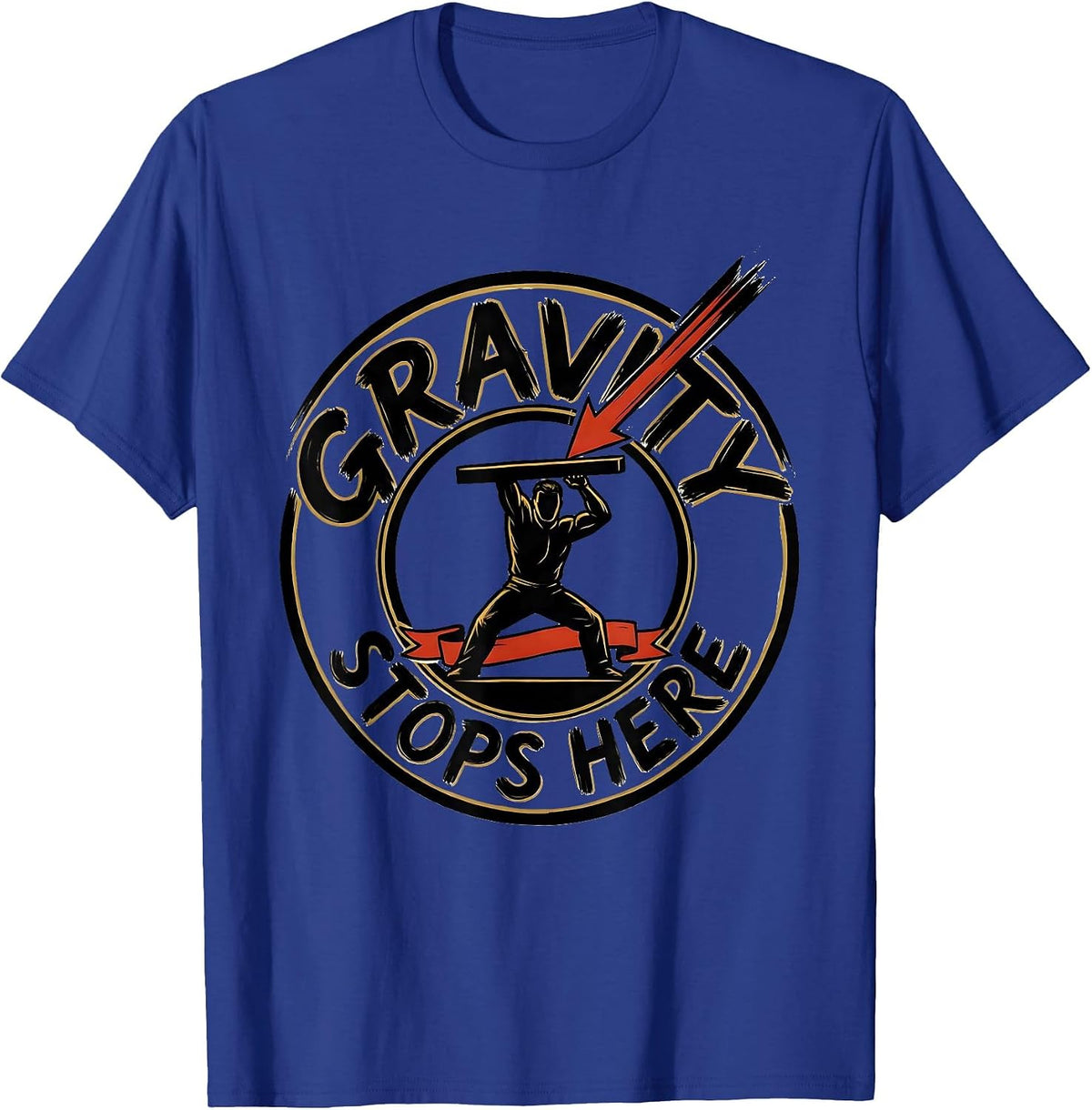Gravity Stops Here Funny Physical Therapist Occupational T-Shirt - Royal Blue