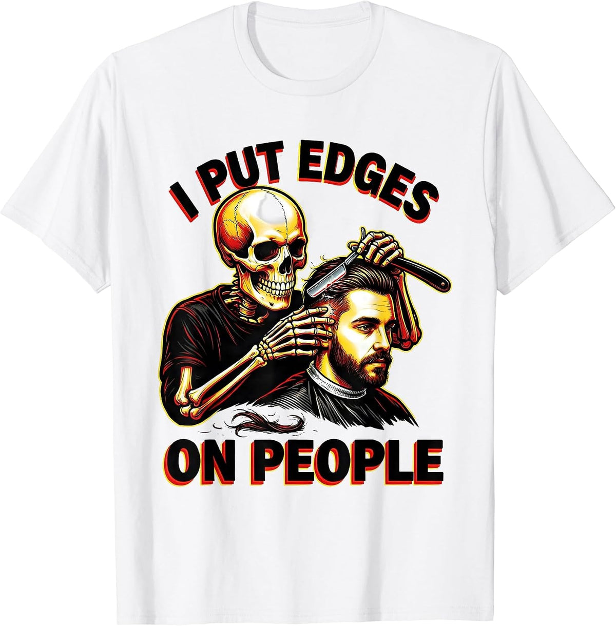 Men's I Put Edges On People Funny Skeleton Barber Halloween T-Shirt - White