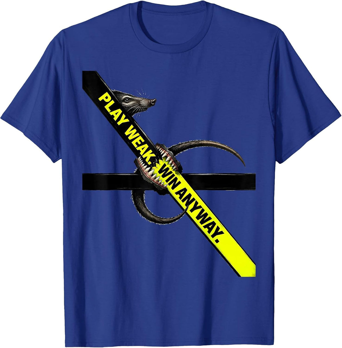 Play Weak Win Anyway Funny Opossum Meme Humor T-Shirt - Royal Blue