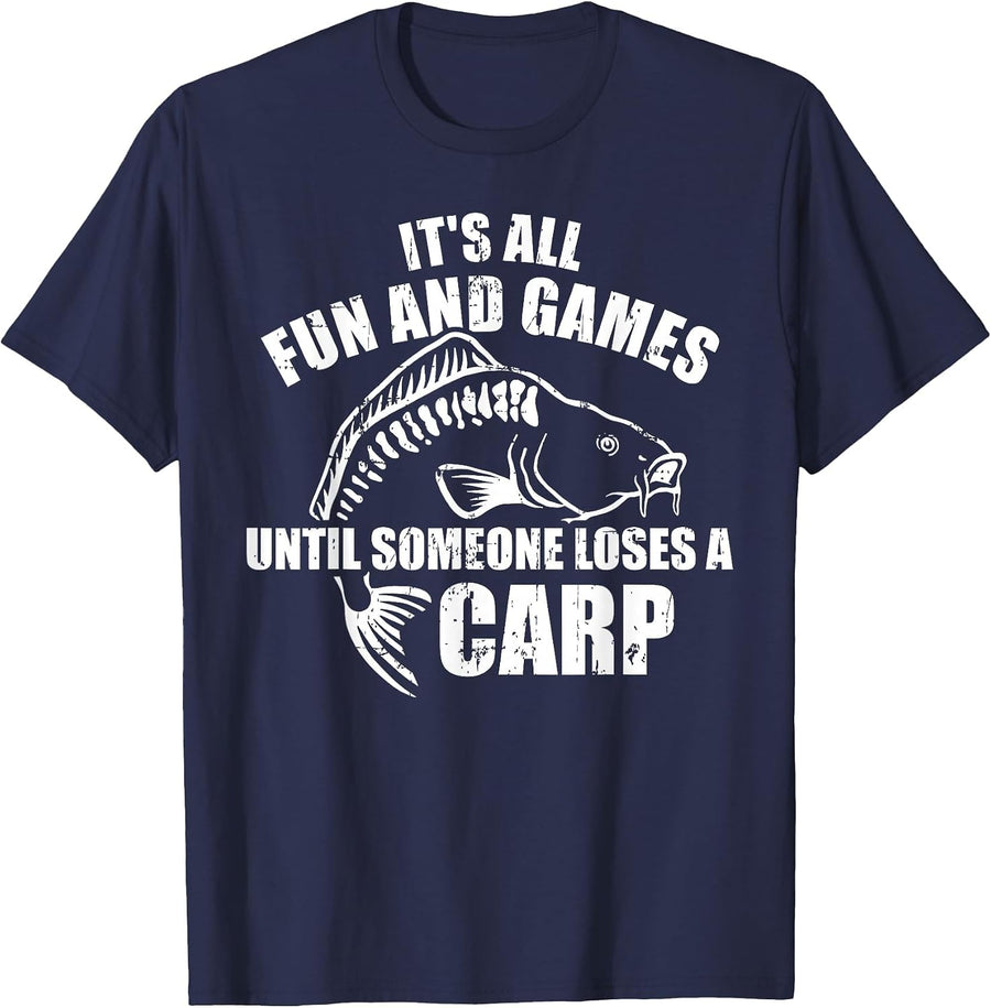 Carp Fishing It's All Fun and Games Until Someone Loses T-Shirt - Navy Blue