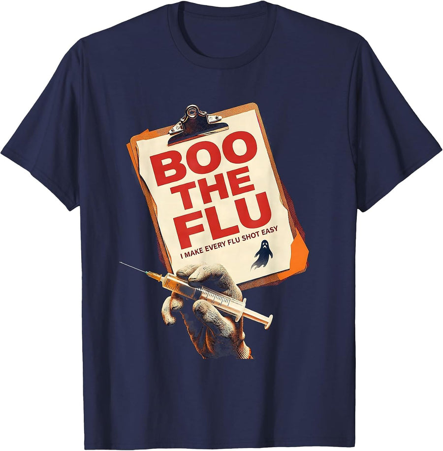 Boo the Flu, I Make Every Flu Shot Easy Funny Nurse T-Shirt - Navy Blue