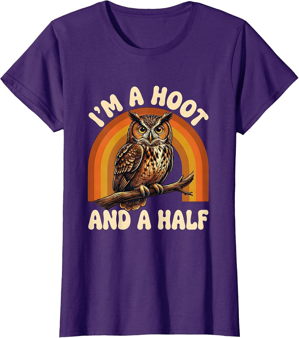 Women's I'm A Hoot And A Half Retro Owl Bird Lover Humor T-Shirt - Purple