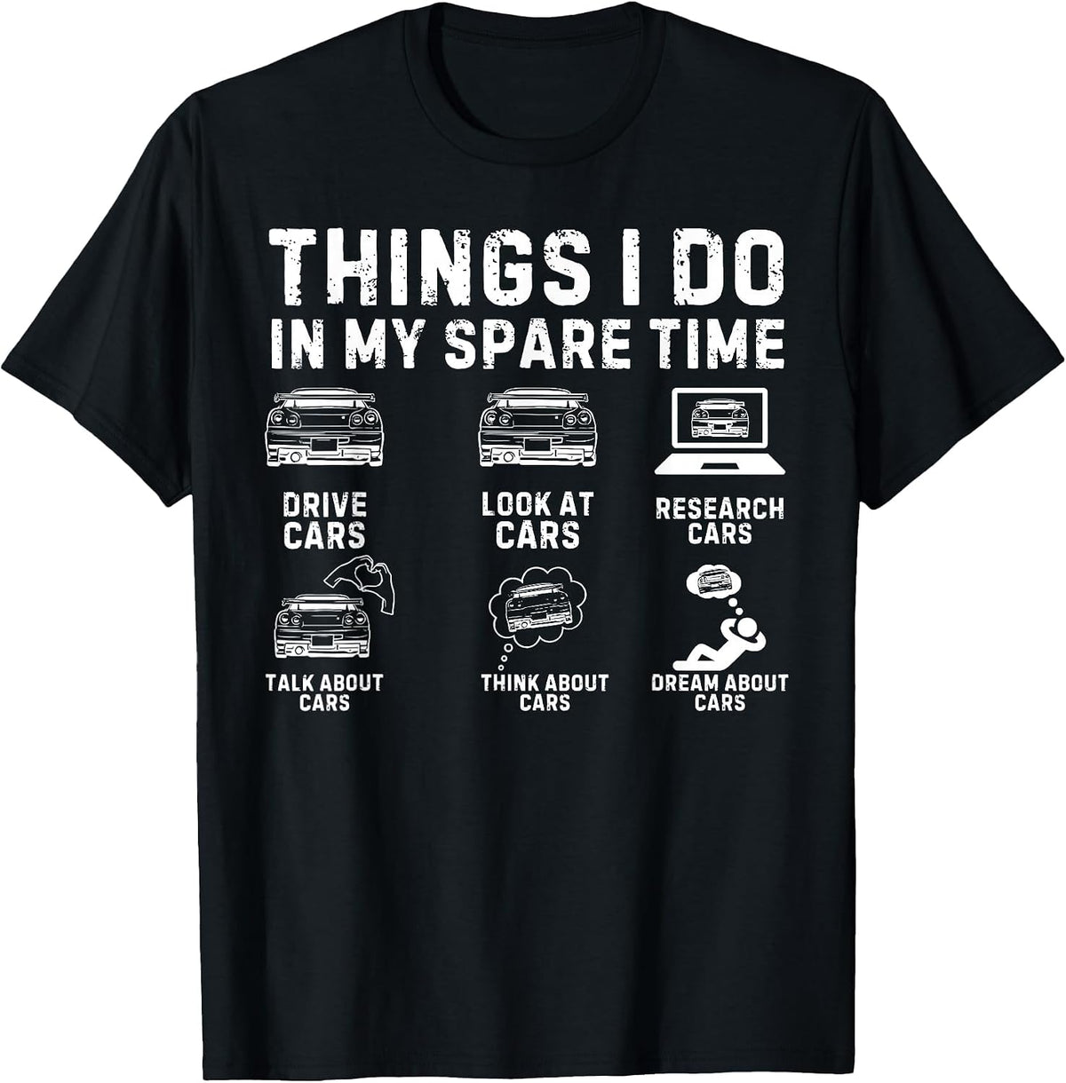 Things I Do in My Spare Time Car Guy Car Enthusiast T-Shirt - Black