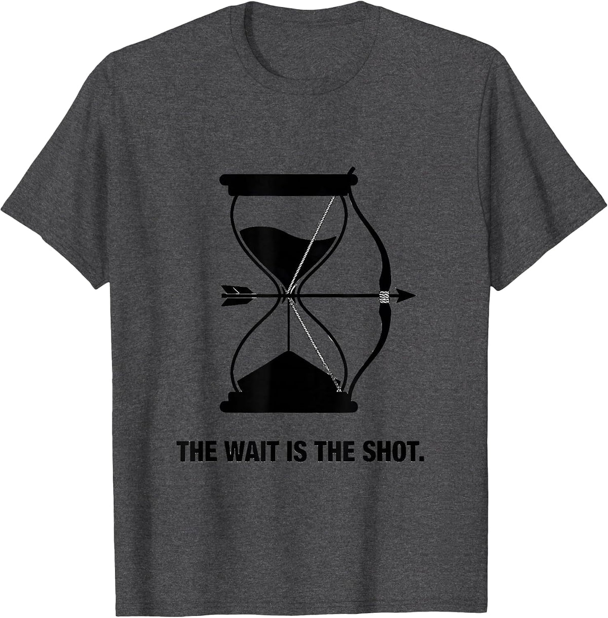 The Wait Is The Shot Archery Bowhunter Deer Hunting Pride T-Shirt - Dark Heather Grey