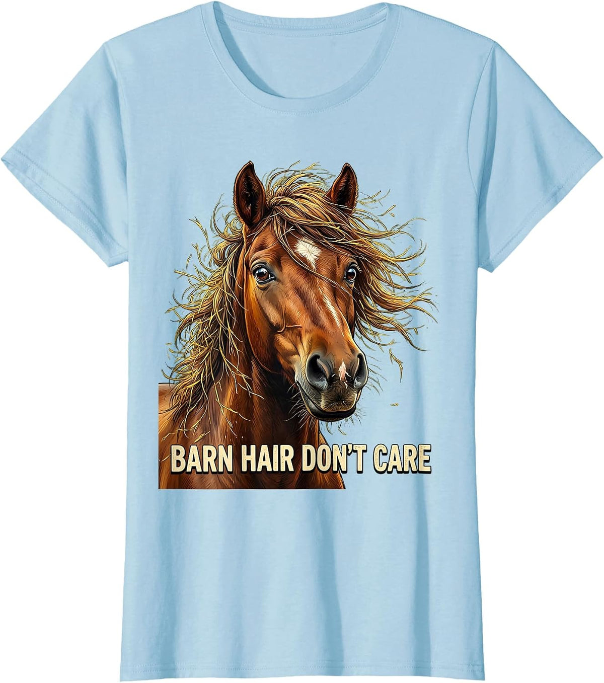 Barn Hair Don't Care Equestrian Design T-Shirt - Baby Blue