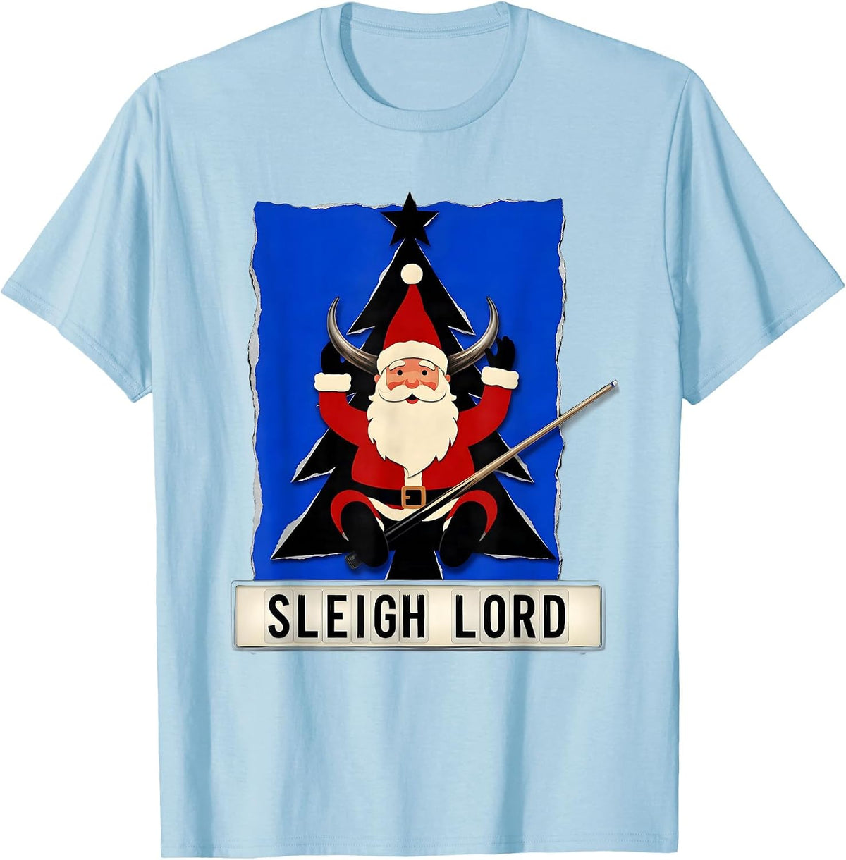 Men's Sleigh Lord Sign Painter Heavy Metal Rock Christmas Humor T-Shirt - Baby Blue
