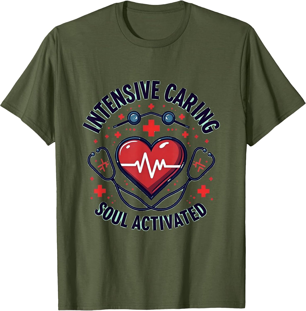 Intensive Caring Soul Activated ICU Nurse Design T-Shirt - Olive Green