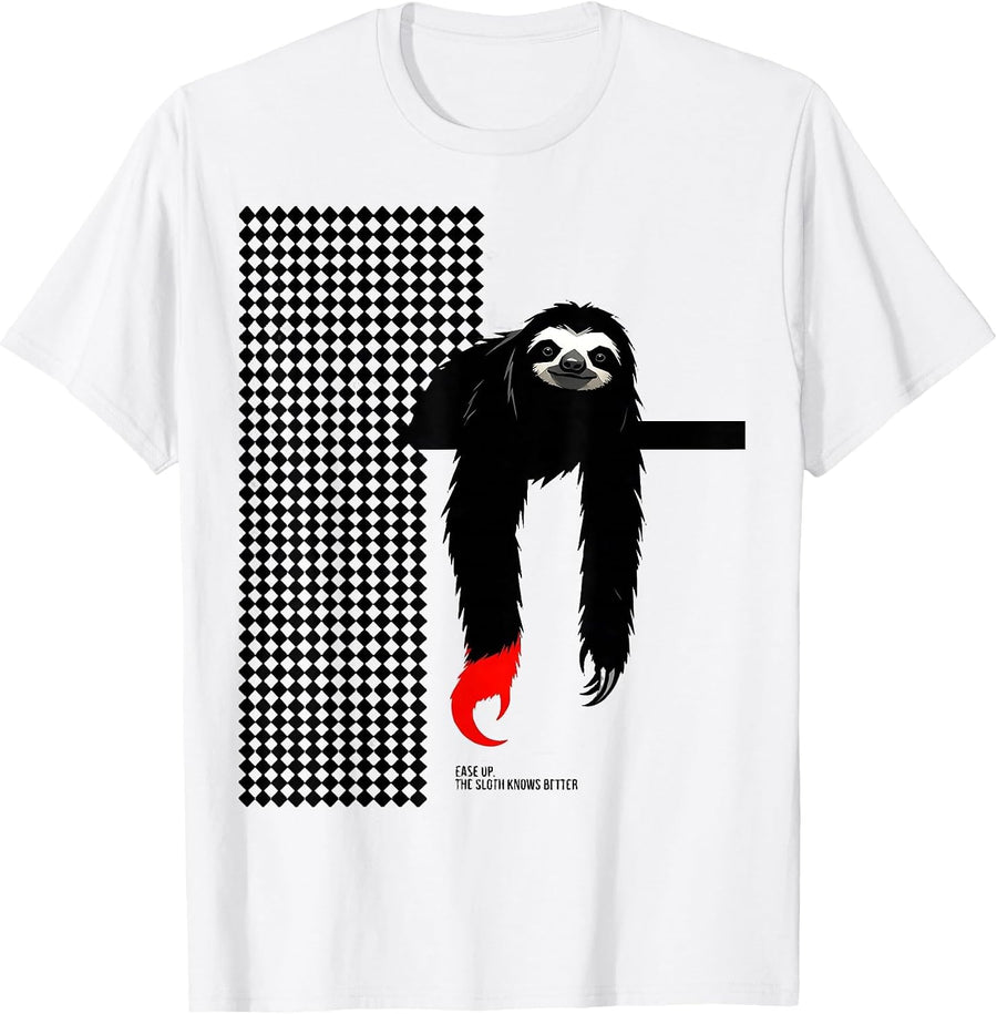 Men's Ease Up The Sloth Knows Better Funny Sloth Lover Humor Gift T-Shirt - White