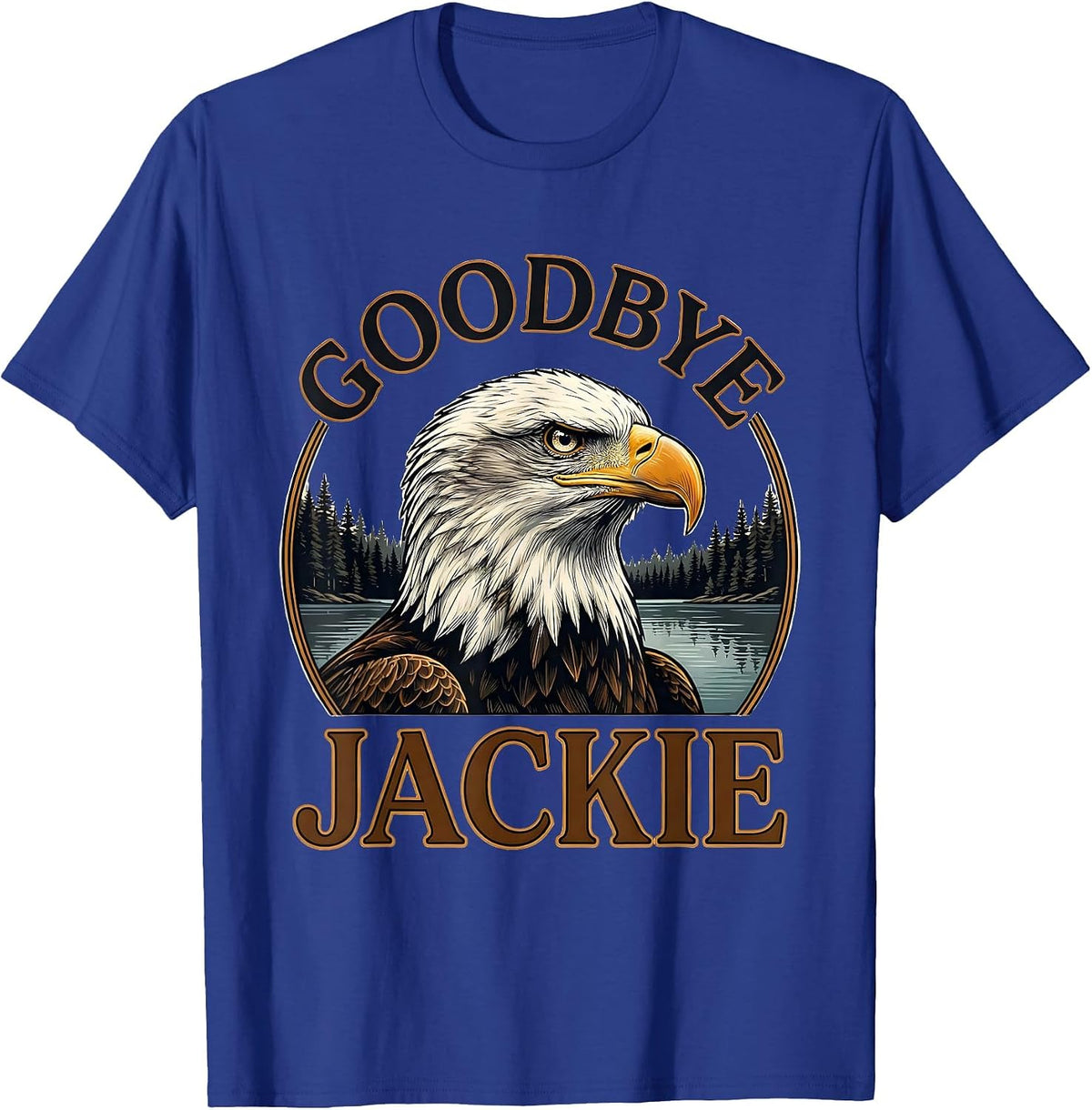 Goodbye, Jackie Sentimental Eagle Memorial Tribute T-Shirt - Royal Blue