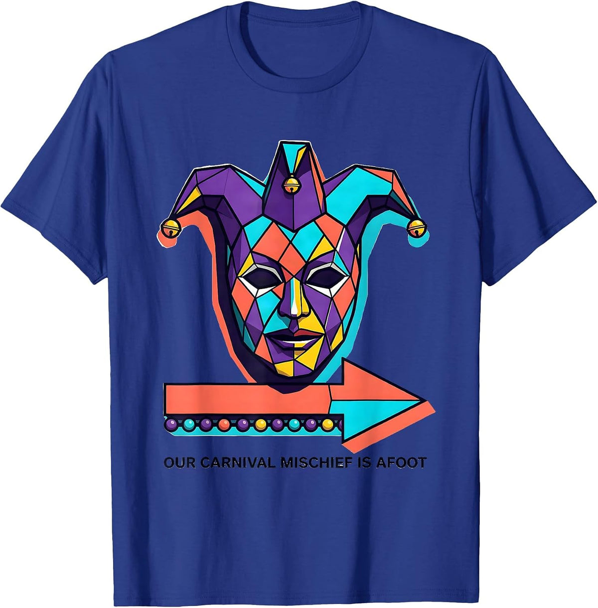 Our Carnival Mischief Is Afoot Memphis Postmodern Mardi Gras T-Shirt - Royal Blue
