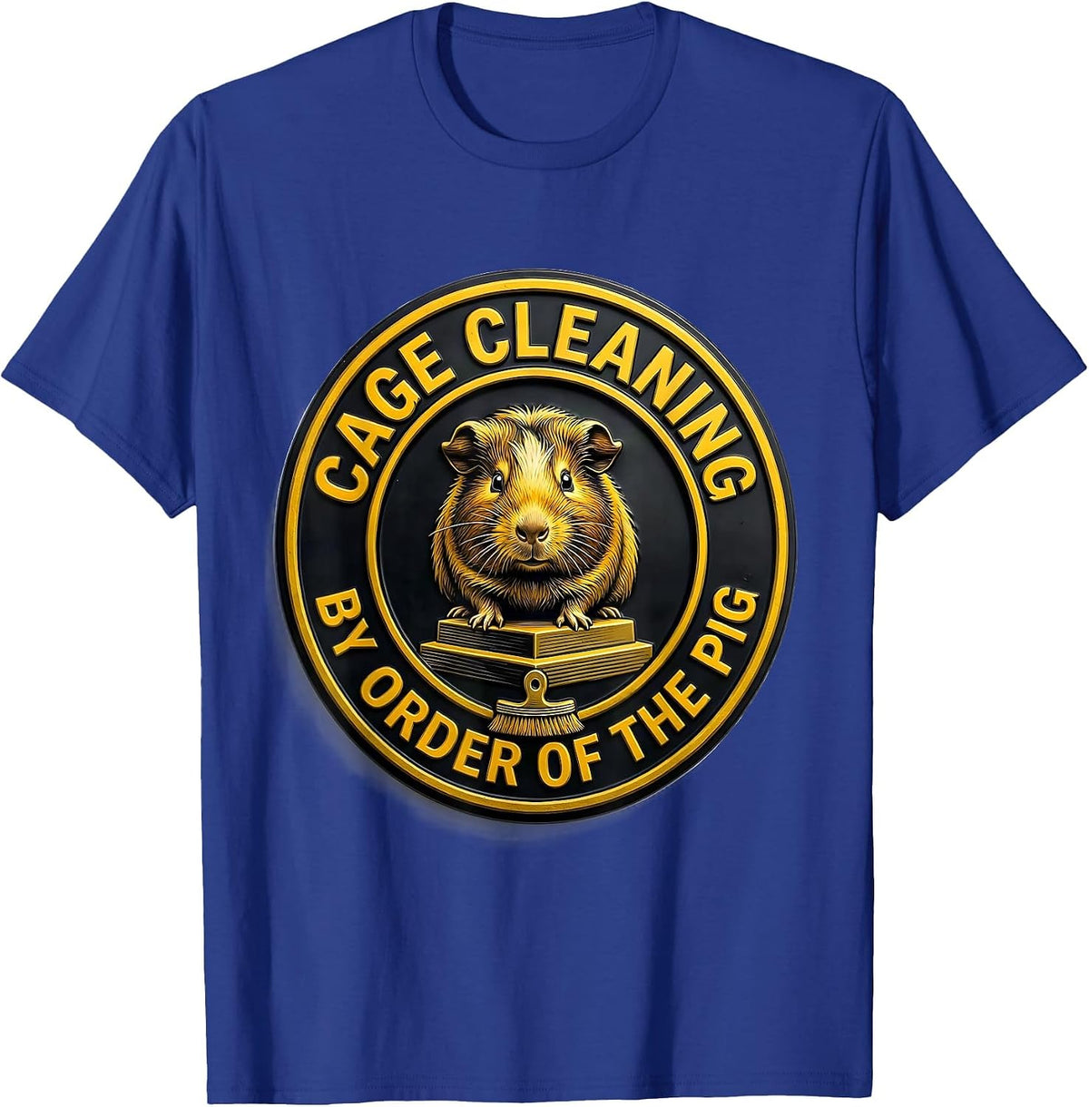 Men's Cage Cleaning By Order Of The Pig Cute Guinea Pig Lover T-Shirt - Royal Blue