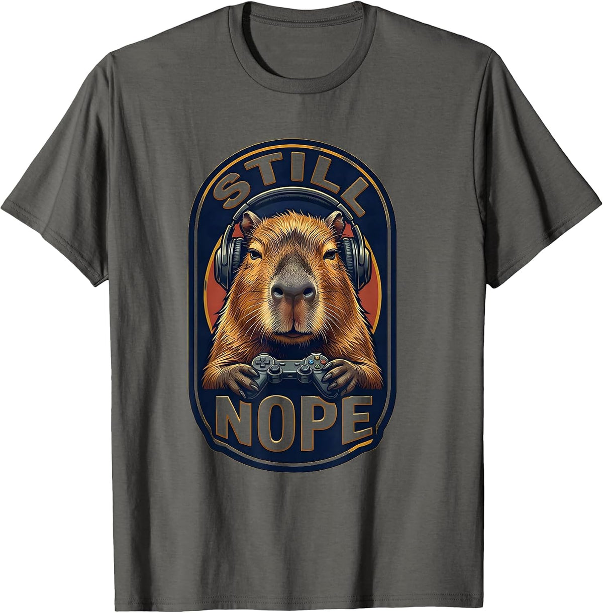 Still Nope Funny Capybara Gamer Meme Humor T-Shirt - Asphalt Grey