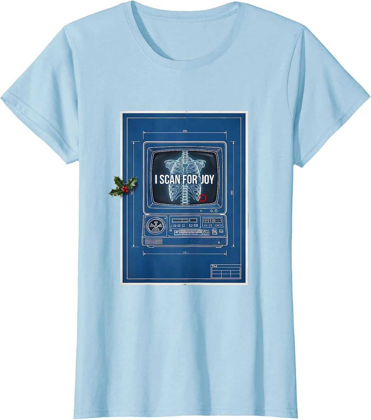 I Scan For Joy Technical Blueprint Radiology Tech Humor T-Shirt - Baby Blue