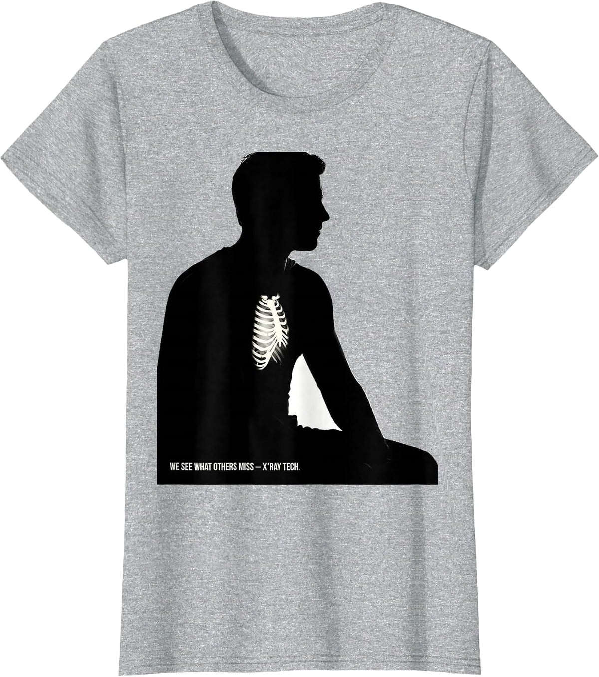 Women's We See What Others Miss X-Ray Tech Radiology Rad Tech T-Shirt - Heather Grey