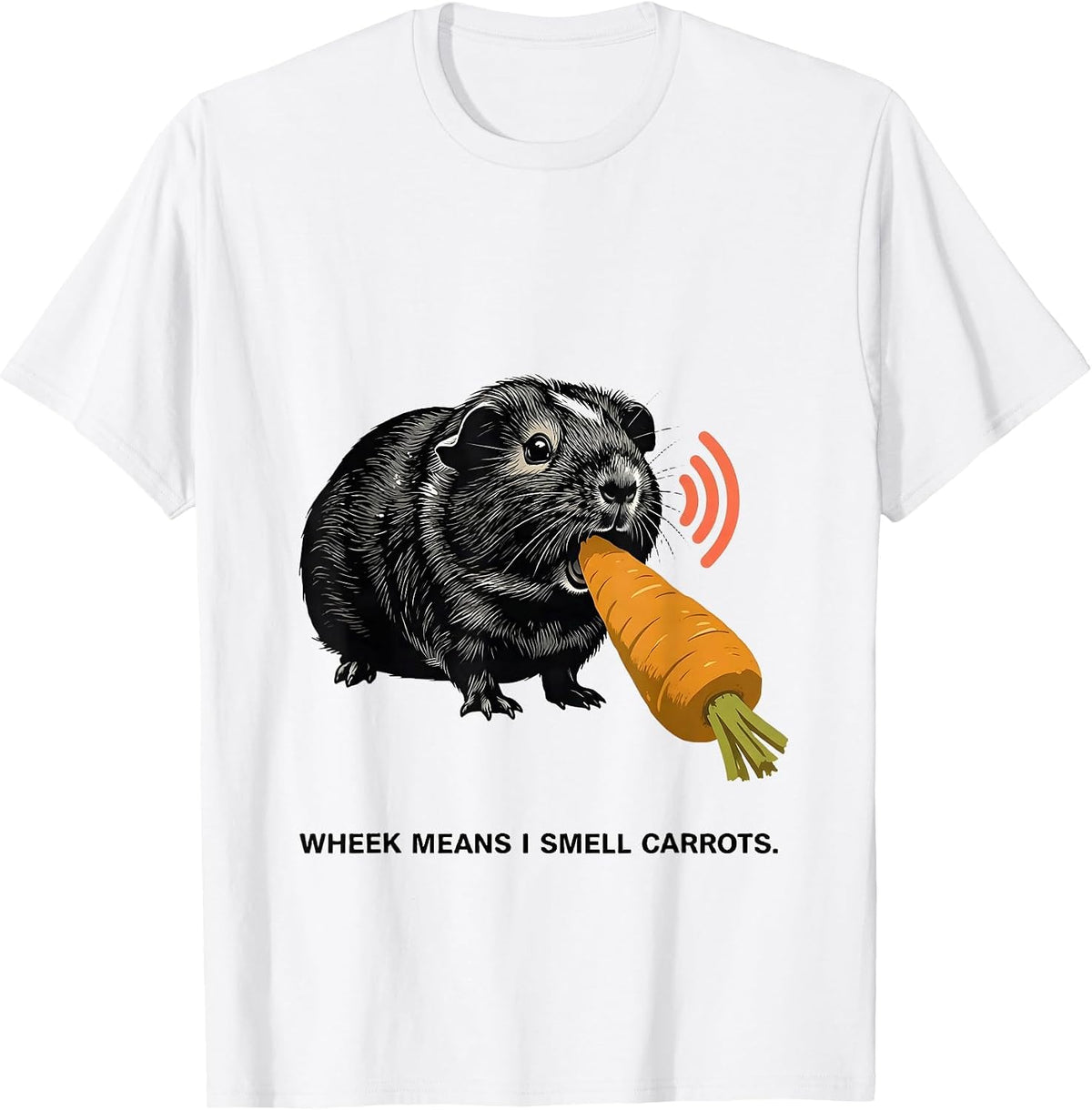 Men's Wheek Means I Smell Carrots Funny Guinea Pig Pet Lover Humor T-Shirt - White