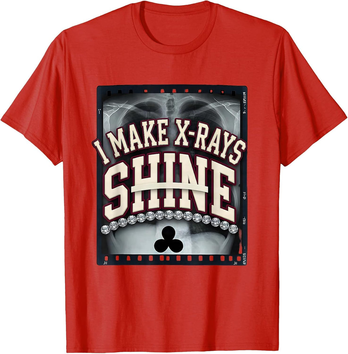 Men's I Make X-Rays Shine Sparkle Varsity Radiology Tech Rad Tech T-Shirt - Red