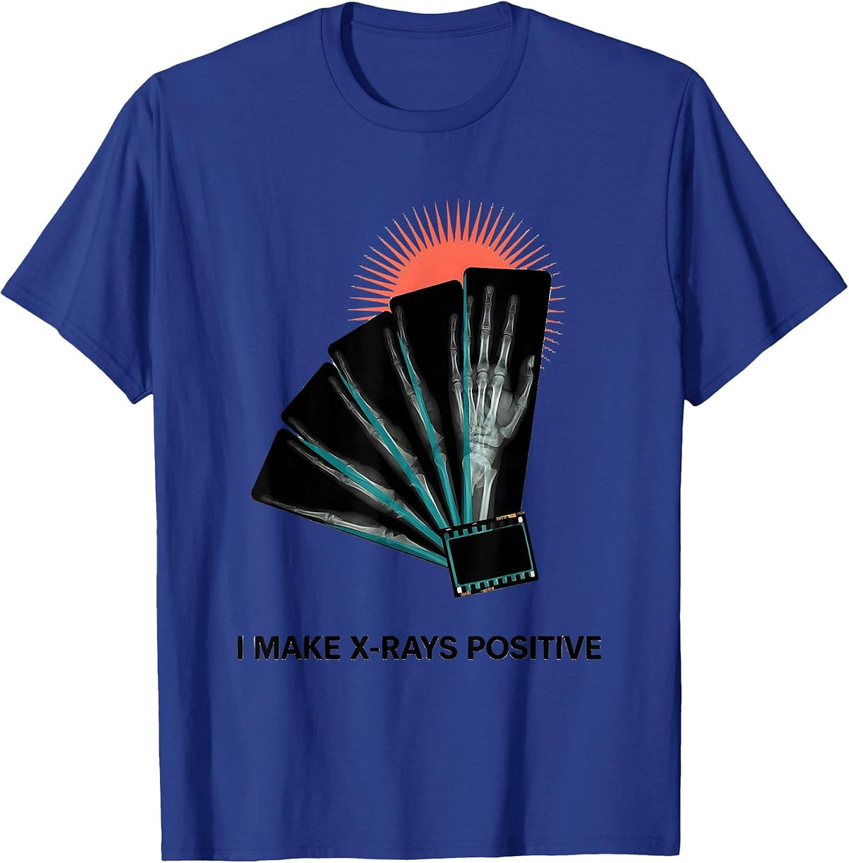 I Make X-Rays Positive Midcentury Modern Radiology Tech Rad T-Shirt - Royal Blue