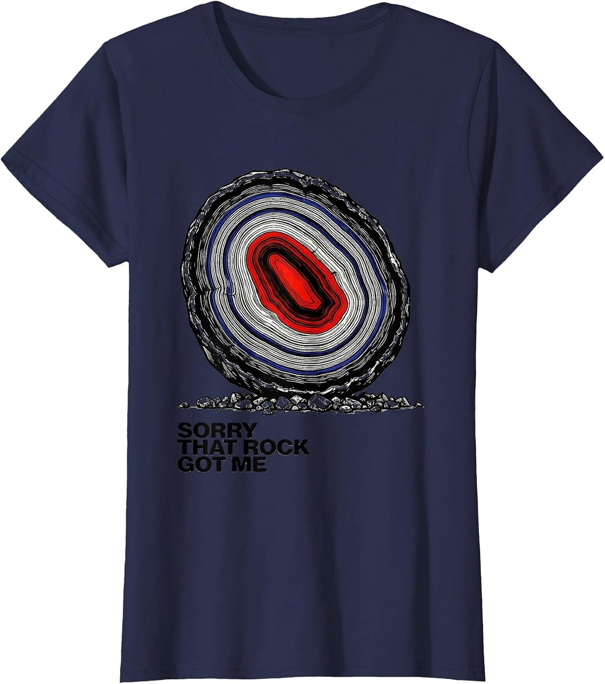 Women's Sorry That Rock Got Me Funny Rock Collector Geology T-Shirt - Navy Blue