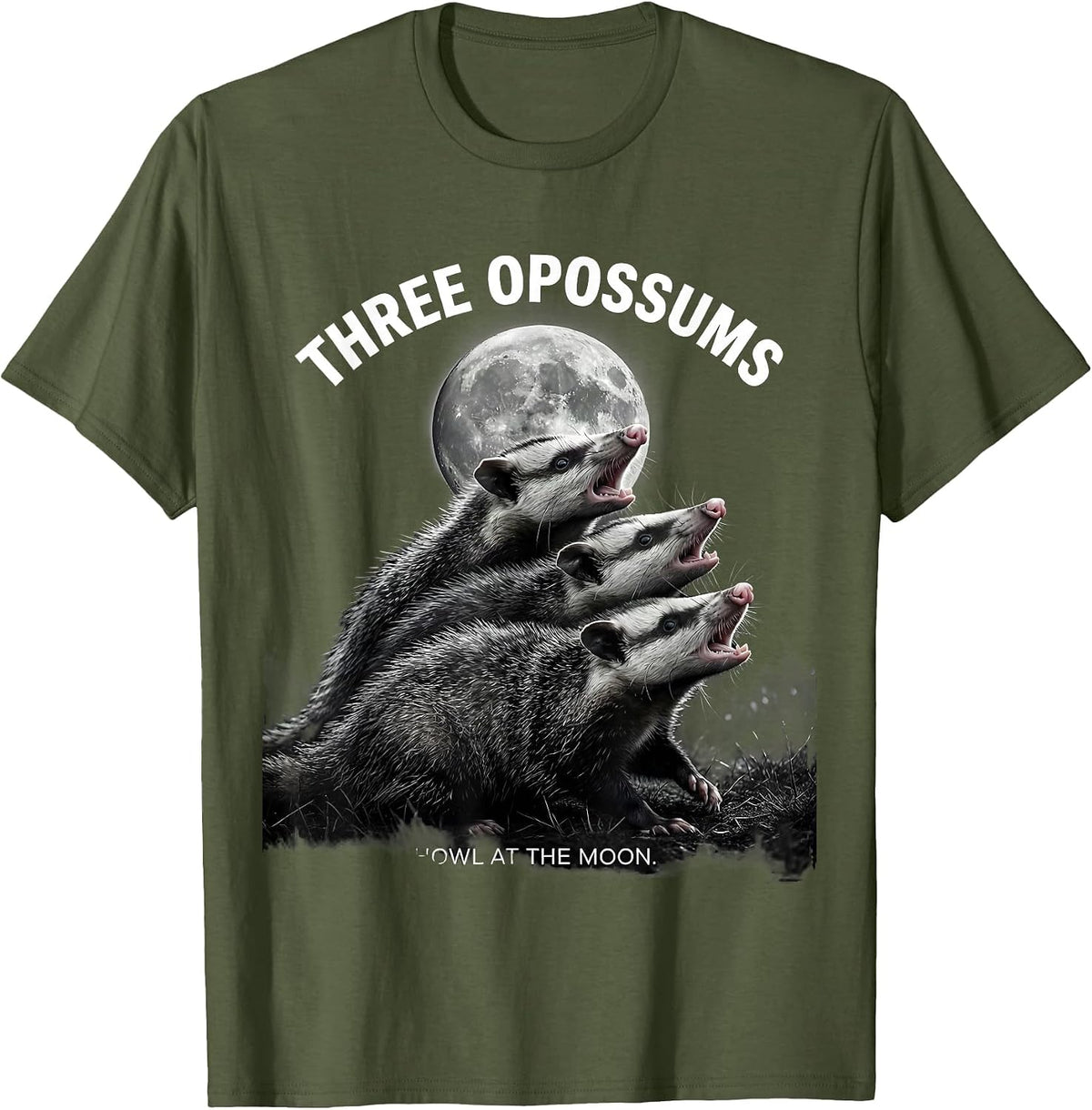 Three Opossums Howl at the Moon Funny Animal Parody T-Shirt - Olive Green