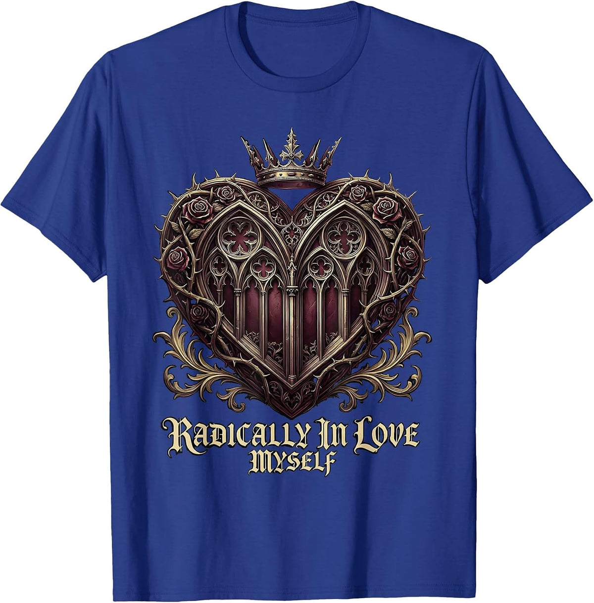 Radically In Love Myself Self-Love Design T-Shirt - Royal Blue