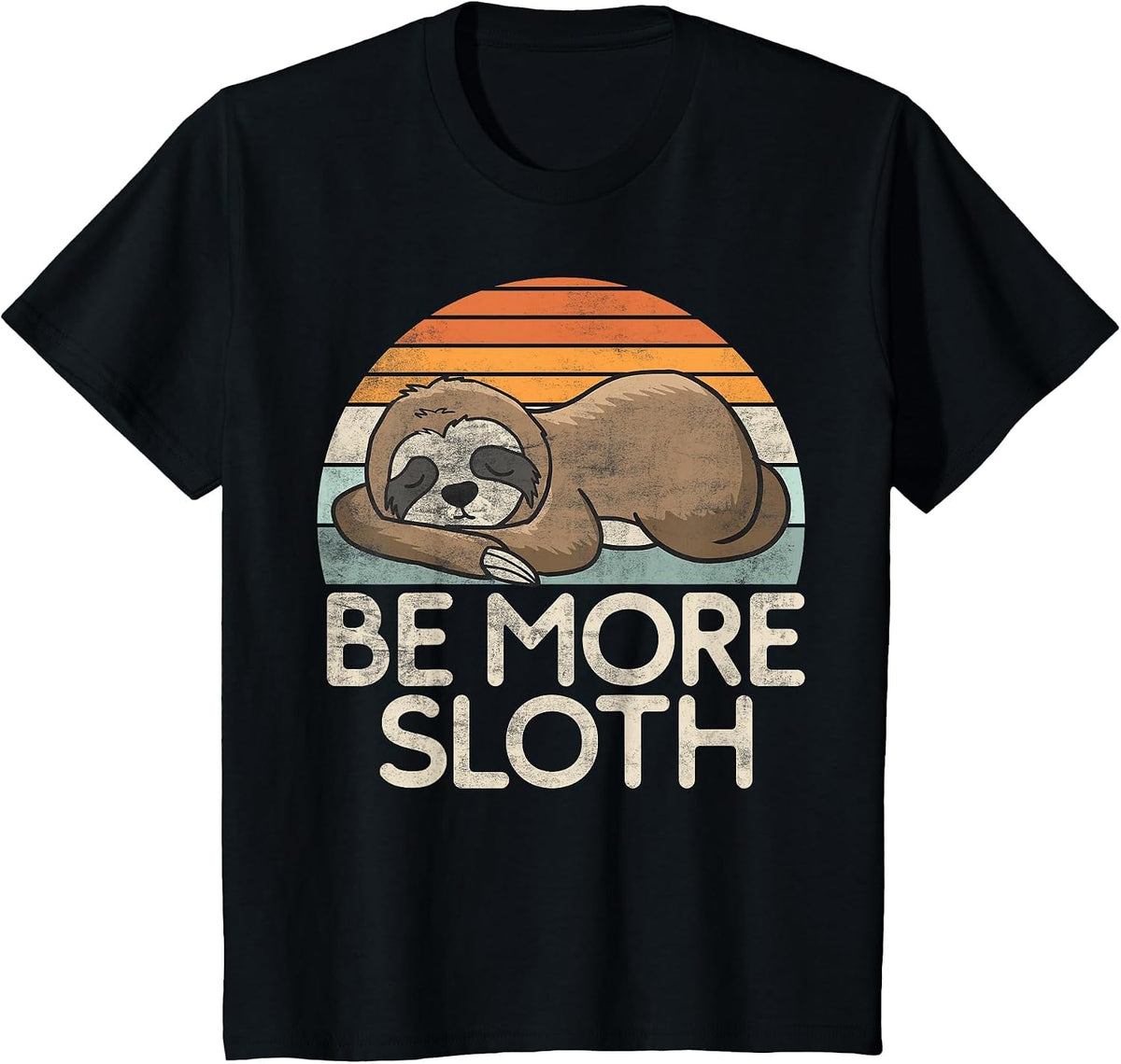 Be More Sloth T-Shirt - Black