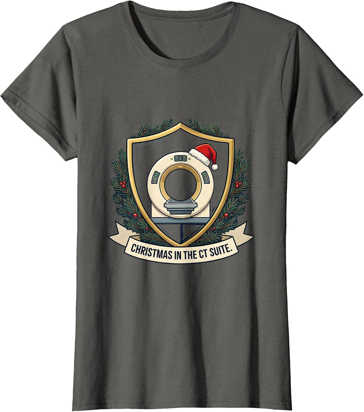 Women's Christmas In The CT Suite Radiology Tech Humor Christmas T-Shirt - Asphalt Grey