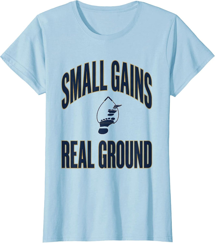 Women's Small Gains Real Ground Sports Physical Therapist OT PT T-Shirt - Baby Blue