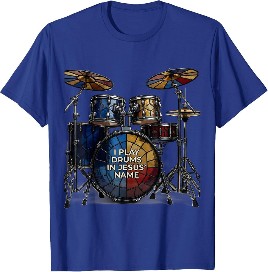I Play Drums In Jesus' Name Faith-Affirming Christian T-Shirt - Royal Blue