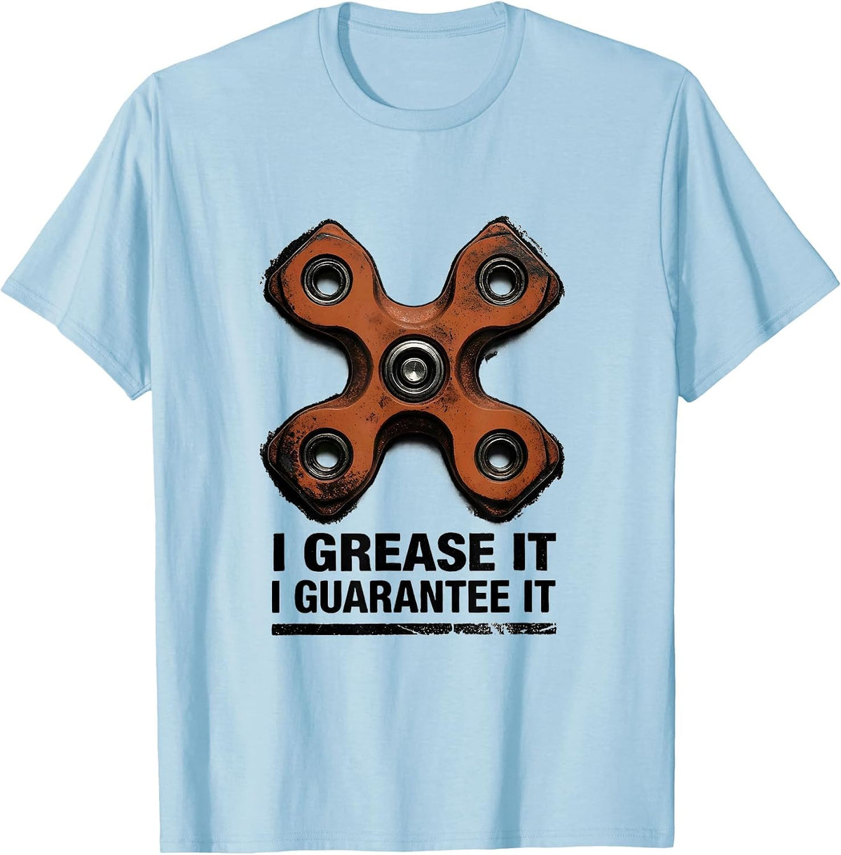 Men's I Grease It, I Guarantee It Funny Mechanic Auto Technician T-Shirt - Baby Blue