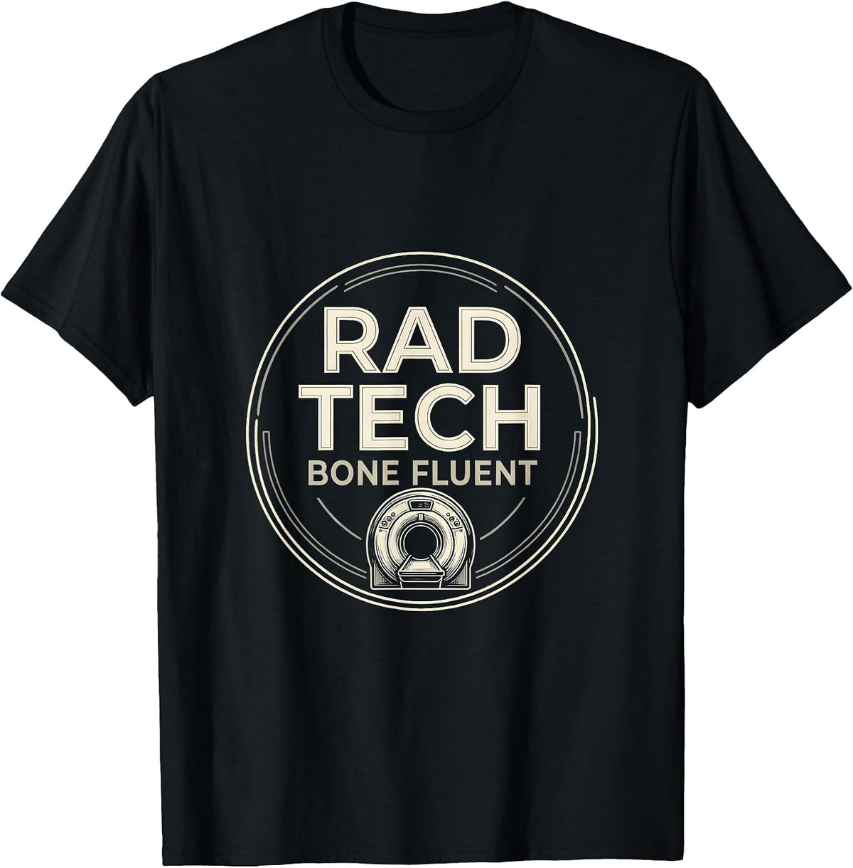 Men's Rad Tech Bone Fluent Funny Radiology Tech Humor Gift T-Shirt - Black