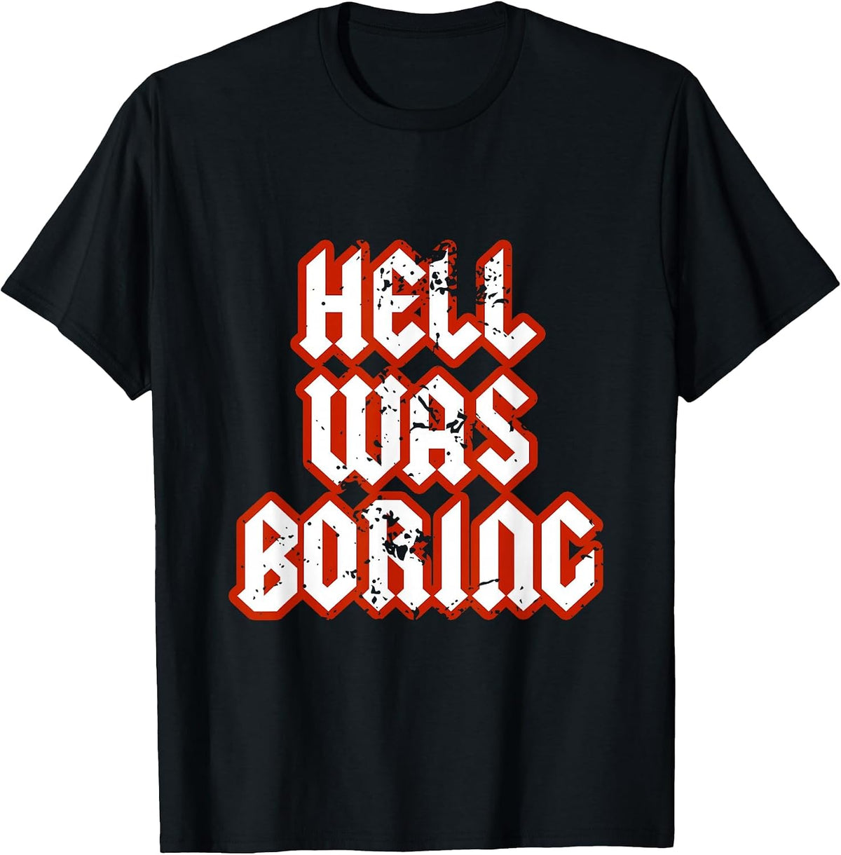 Hell was Boring Gothic Grunge Devil Satan Egirl Eboy Goth T-Shirt - Black