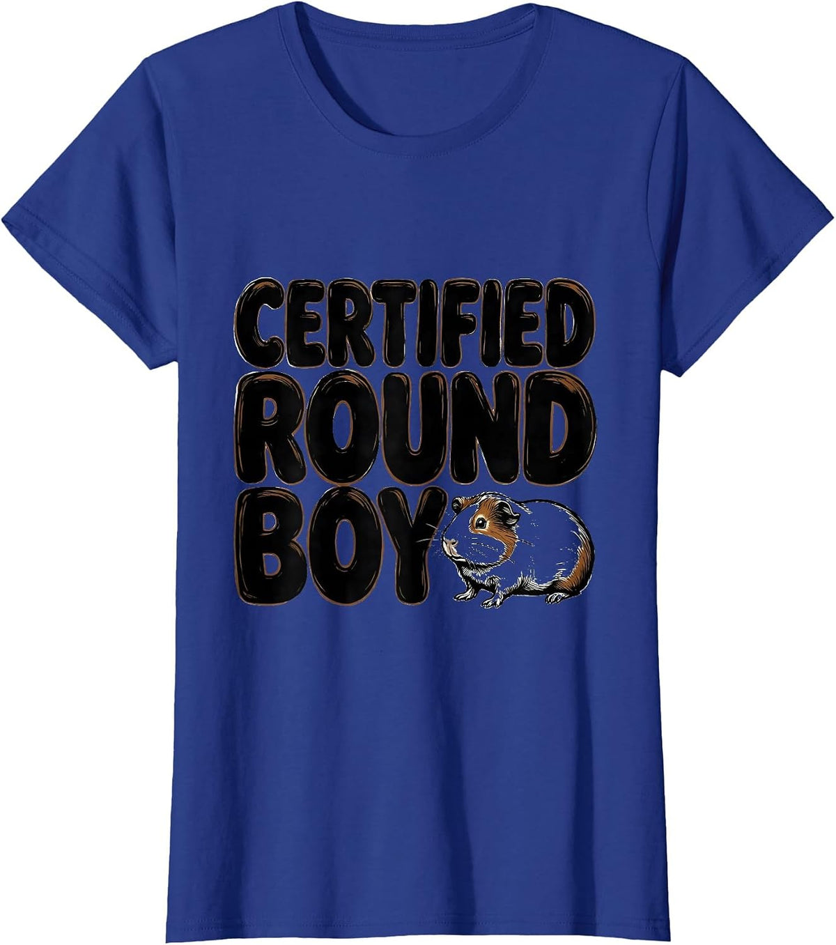 Women's Certified Round Boy Funny Guinea Pig Lover Pet Owner Humor T-Shirt - Royal Blue