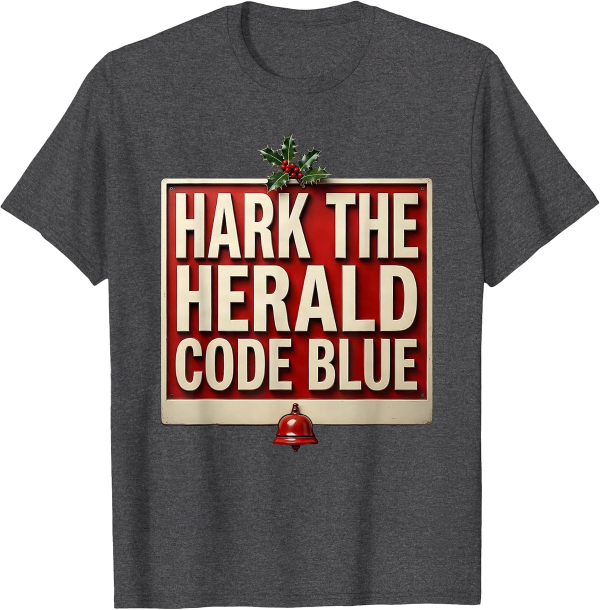 Men's Hark The Herald Code Blue Funny Nurse Christmas Humor T-Shirt - Dark Heather Grey