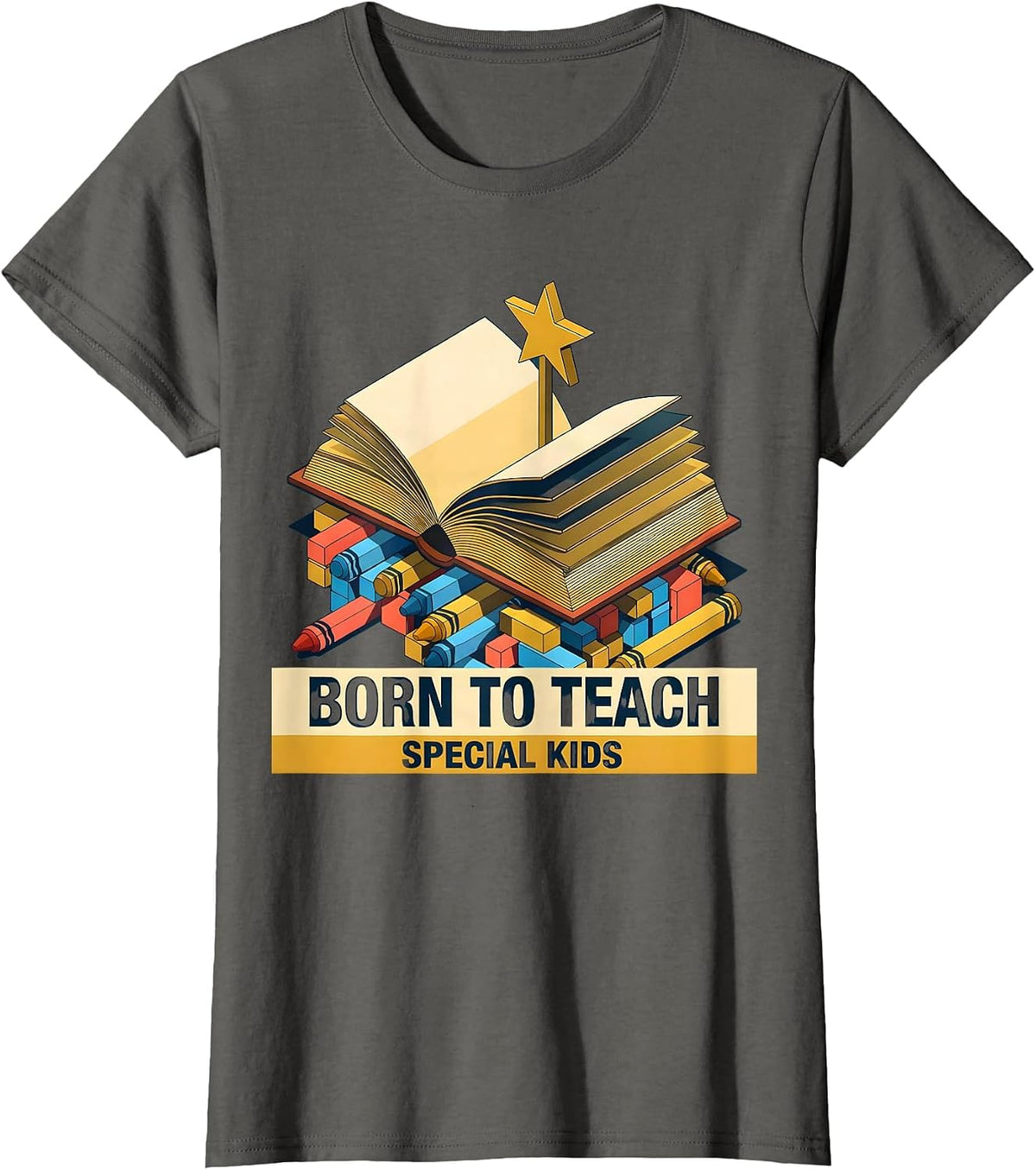 Women's Born to Teach Special Kids Special Education Design T-Shirt - Asphalt Grey