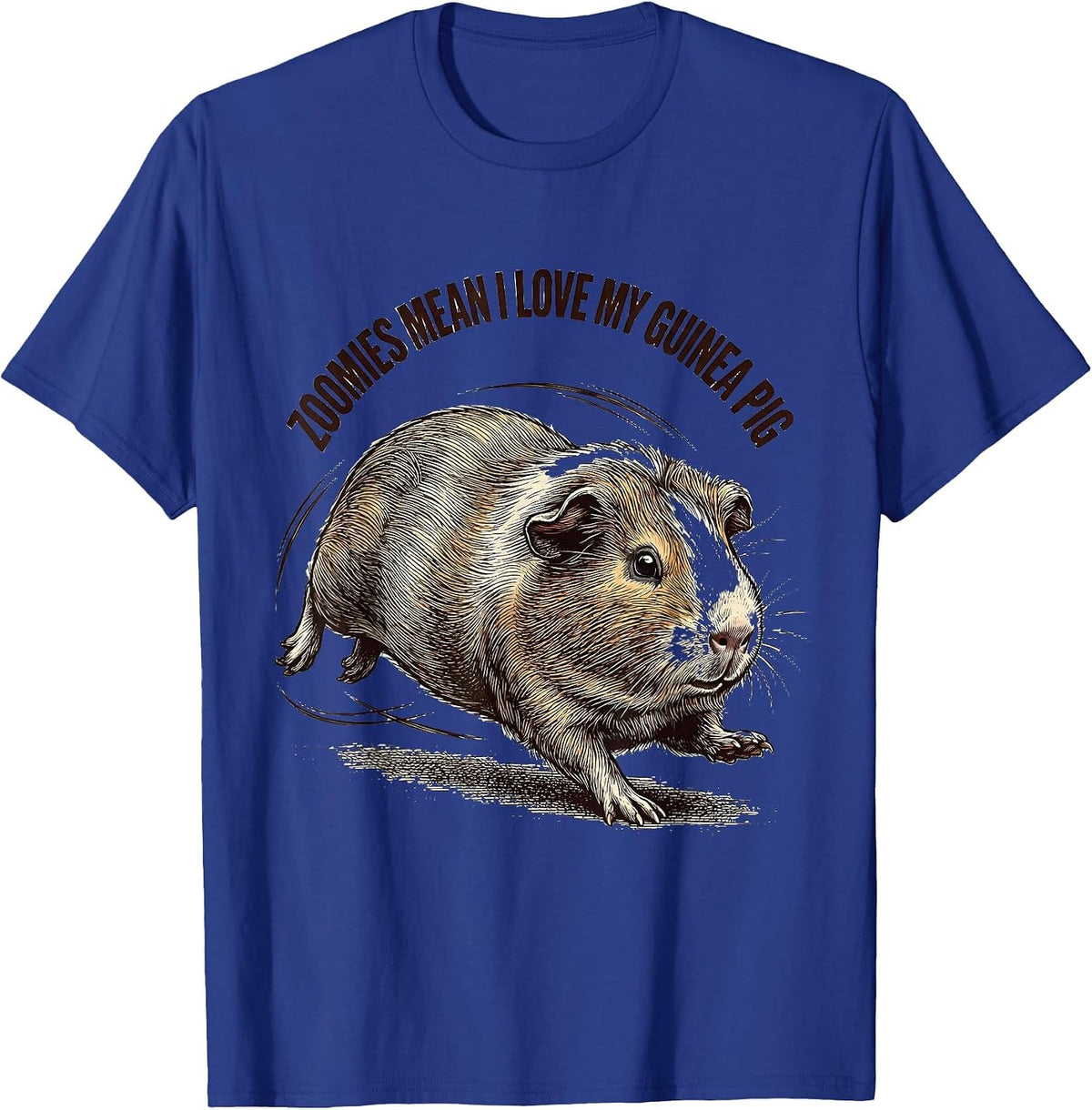Zoomies Mean I Love My Guinea Pig Funny Cavy Lover Pet Owner T-Shirt - Royal Blue