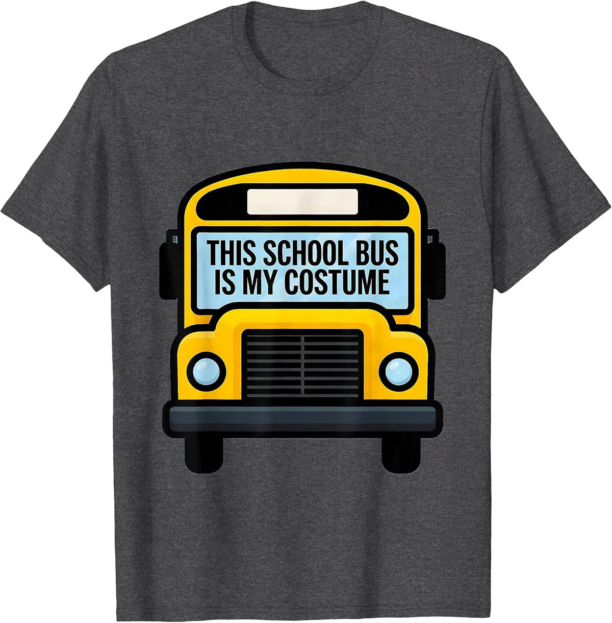 This School Bus Is My Costume Funny Halloween Costume T-Shirt - Dark Heather Grey