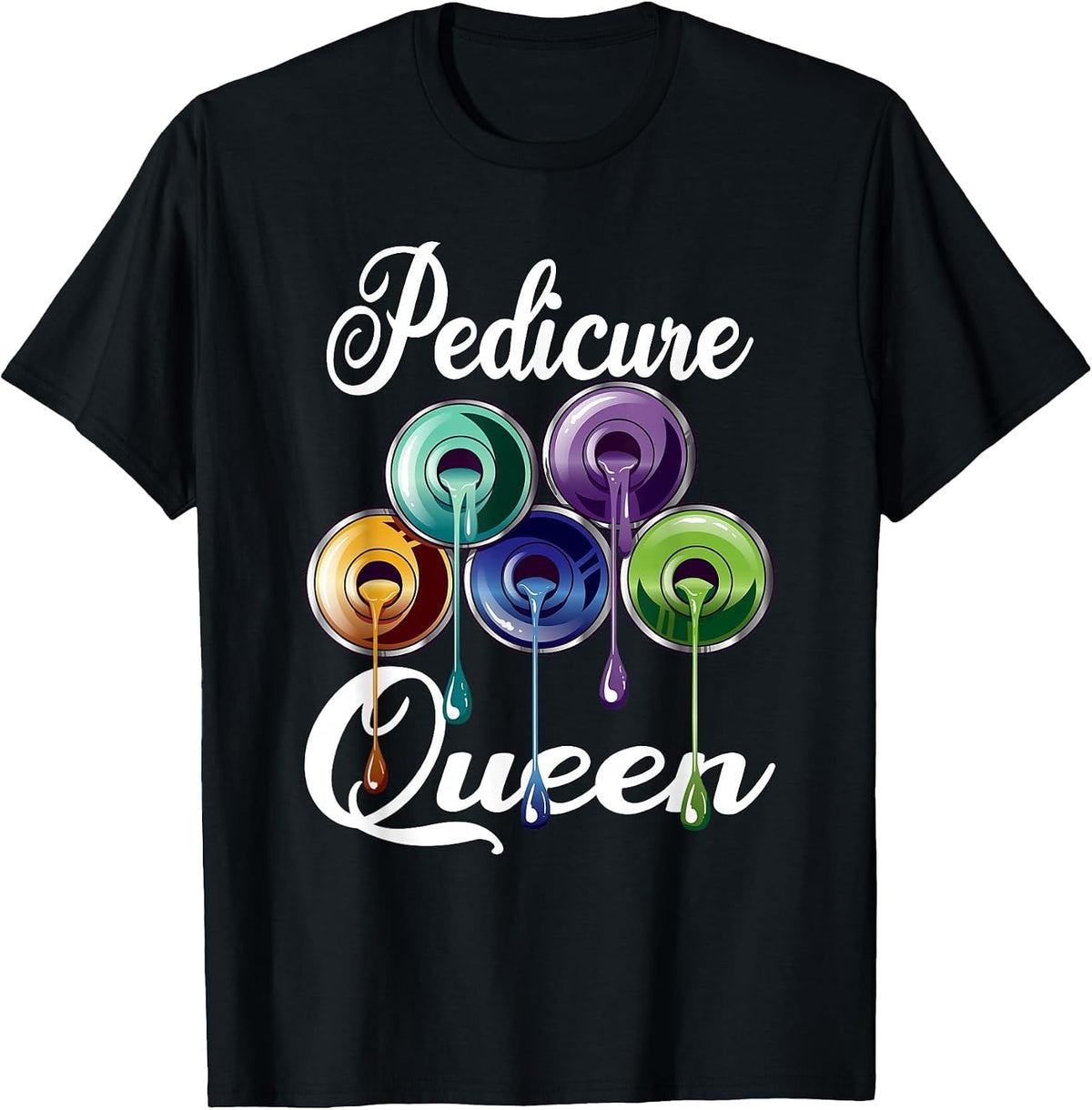 Pedicure Queen for a Pedicurist T-Shirt - Black