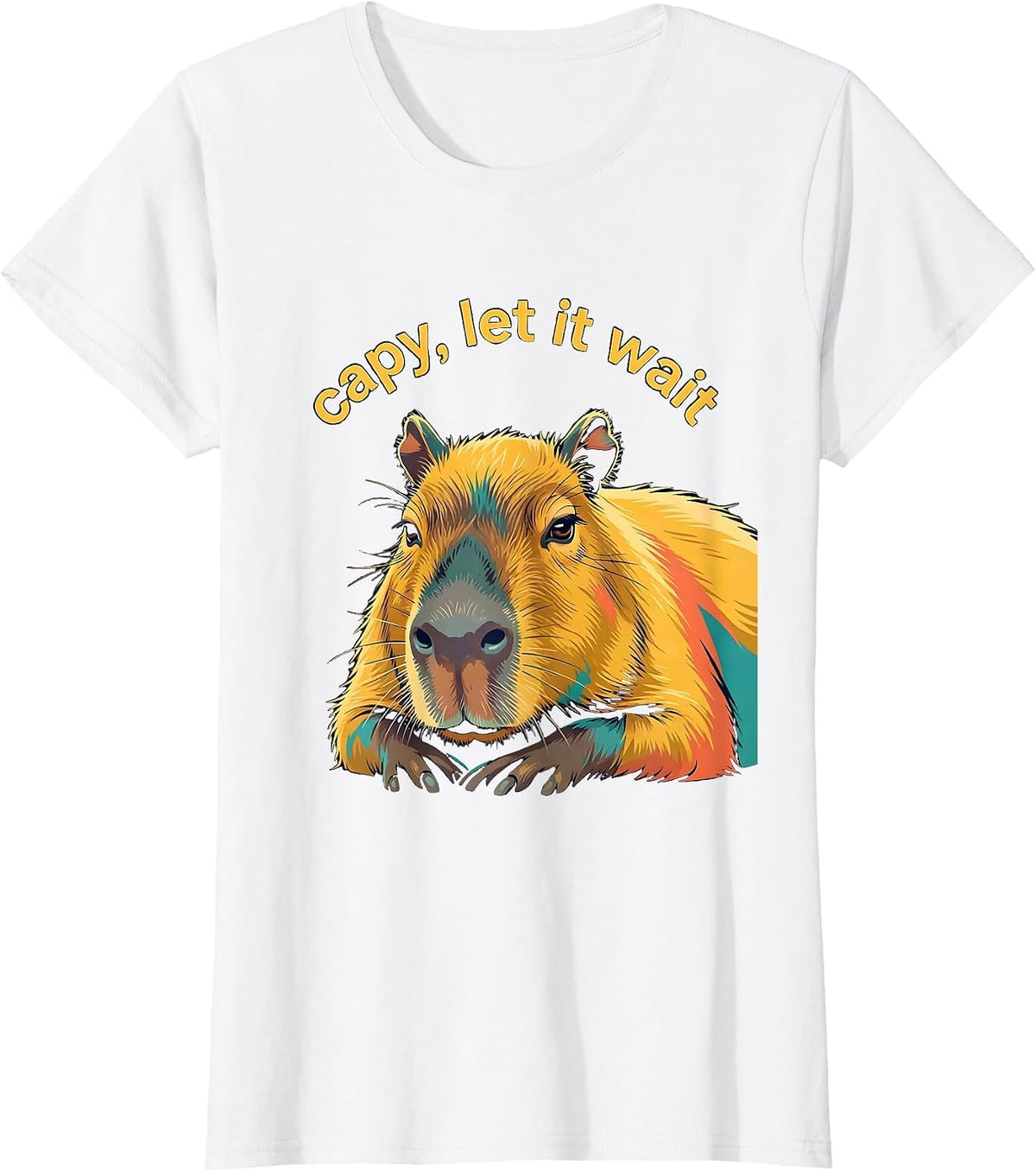 capy let it wait Funny Capybara Meme Animal Lover Humor T-Shirt - White