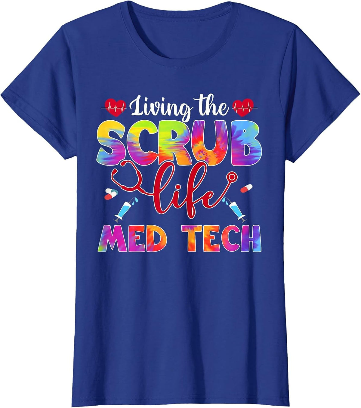 Living The Scrub Life Tie Dye Hippie Med Tech T-Shirt - Royal Blue