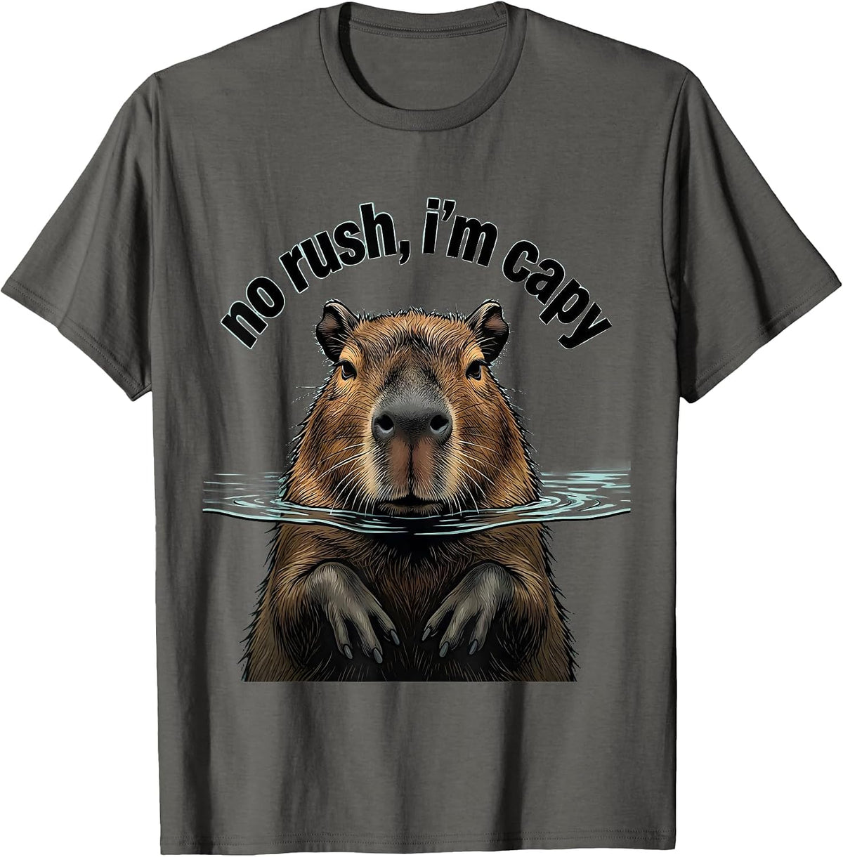 Men's no rush, i'm capy Funny Capybara Animal Lover Meme Humor T-Shirt - Asphalt Grey