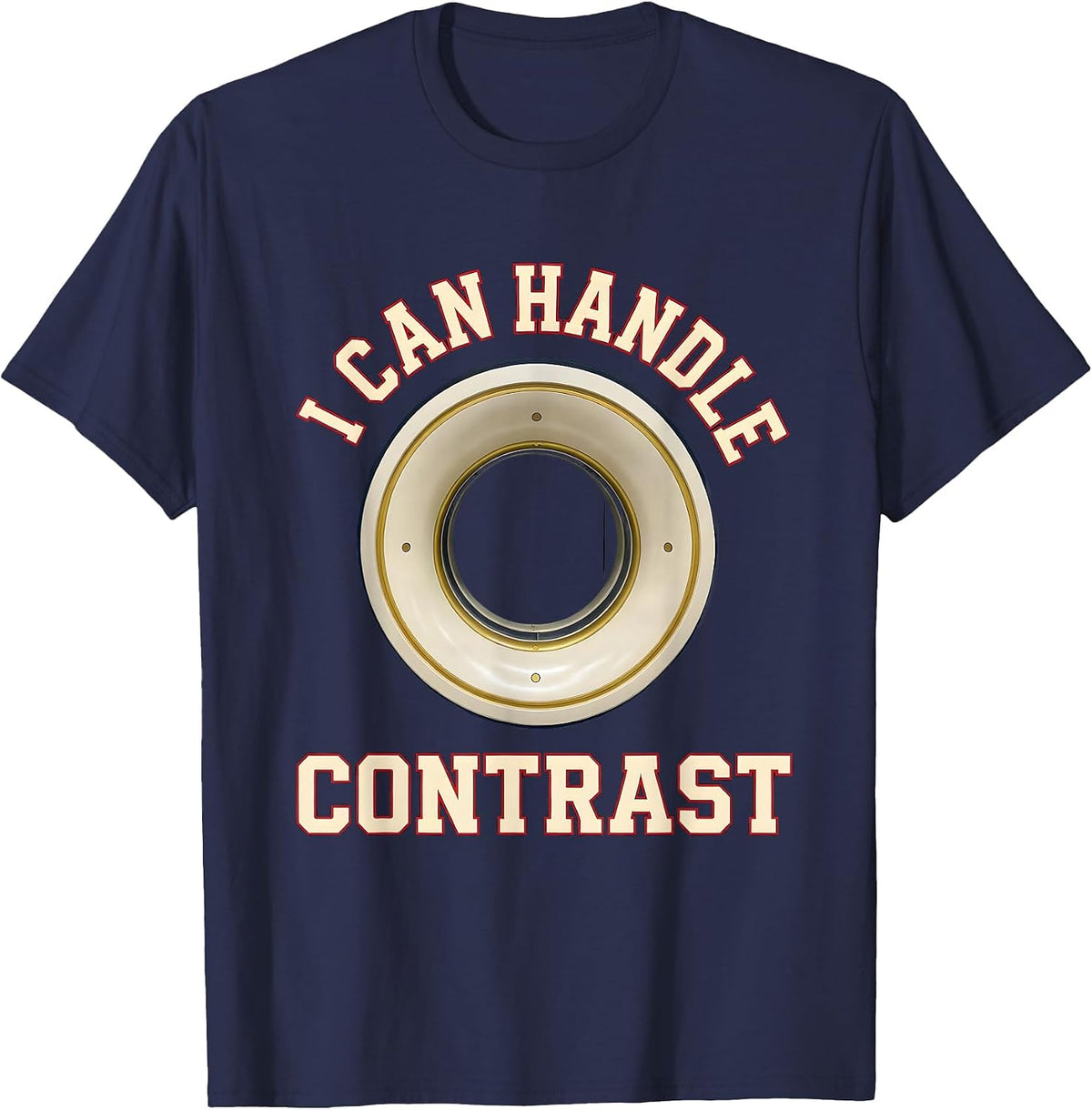 I Can Handle Contrast Funny Radiology Tech Rad Tech Humor T-Shirt - Navy Blue