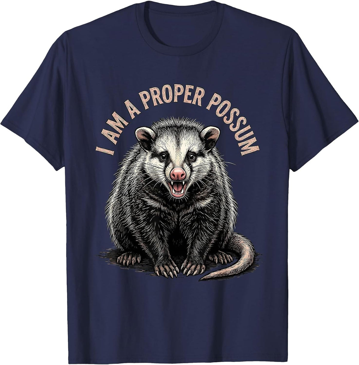 I Am A Proper Possum Funny Opossum Meme Animal Lover Humor T-Shirt - Navy Blue