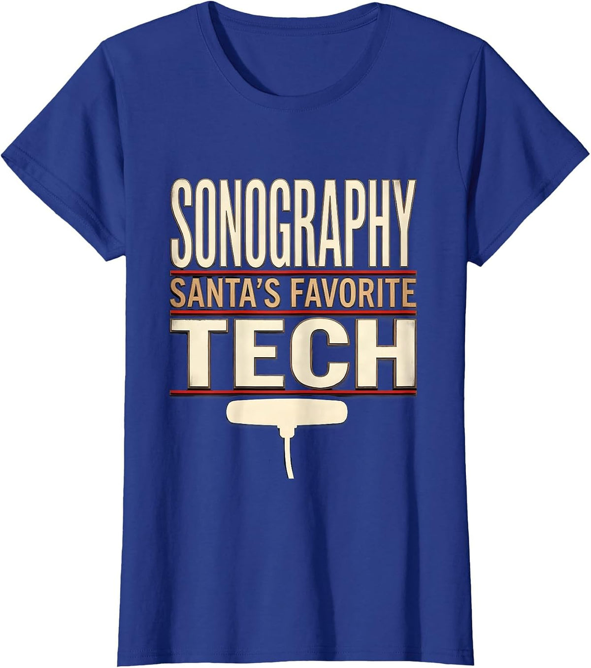Women's Santa's Favorite Sonography Tech Funny Medical Tech T-Shirt - Royal Blue