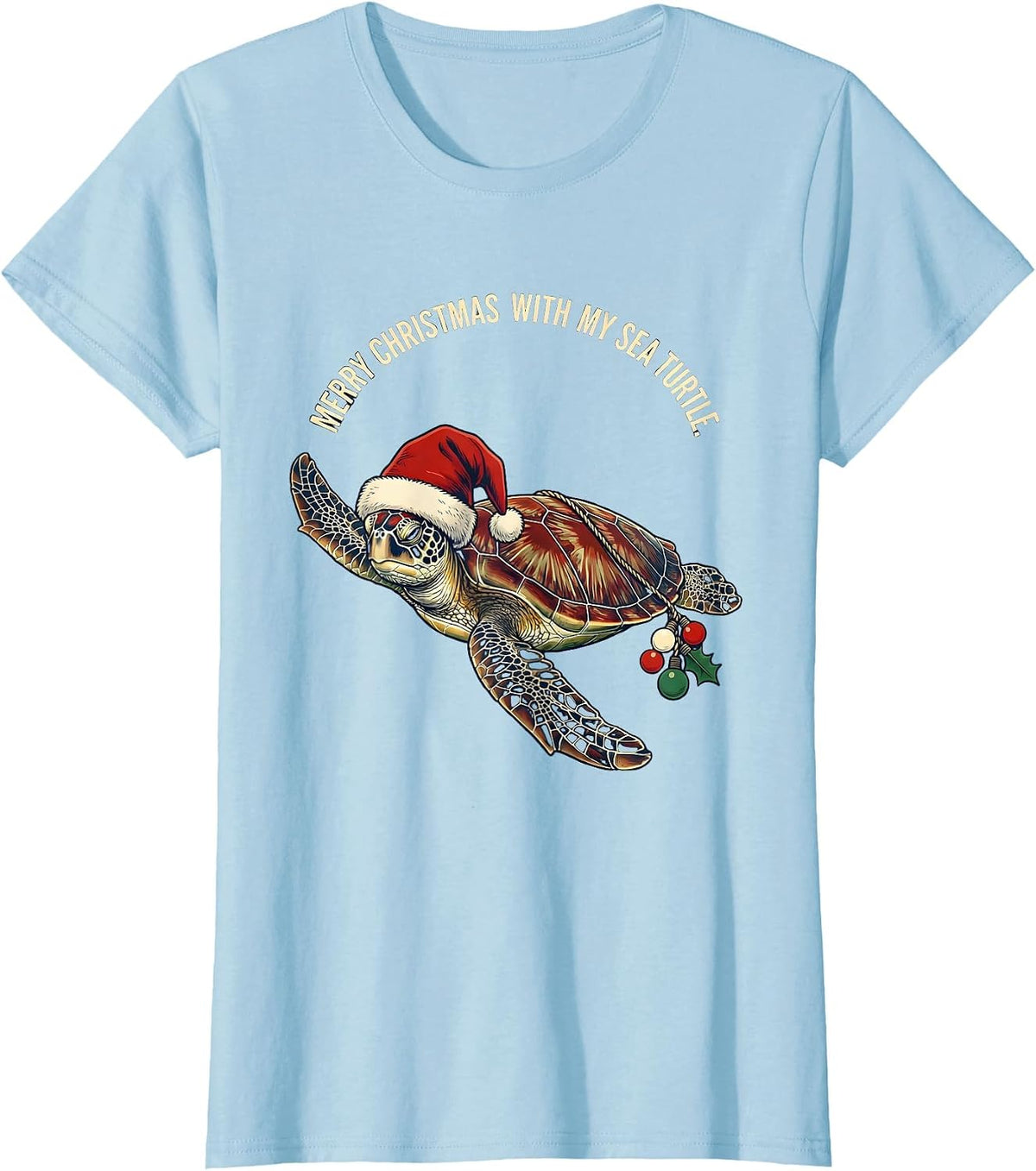 Merry Christmas With My Sea Turtle Whimsical Holiday Sea T-Shirt - Baby Blue