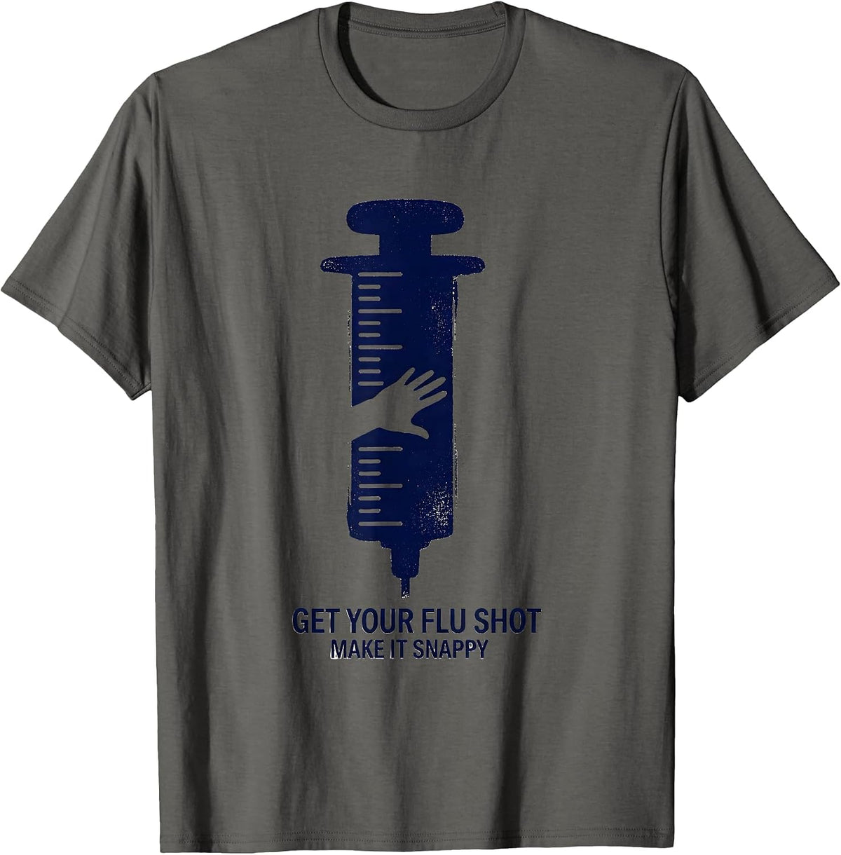 Men's Get Your Flu Shot—Make It Snappy Funny Nurse Doctor Humor T-Shirt - Asphalt Grey