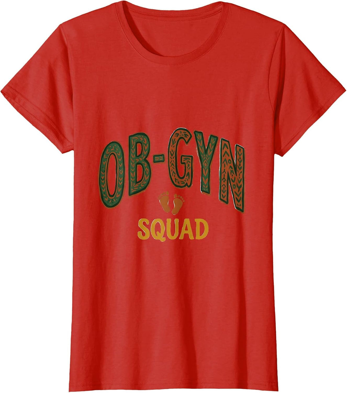 OB-GYN Squad Folk Art Newborn Footprint Gag Gift T-Shirt - Red